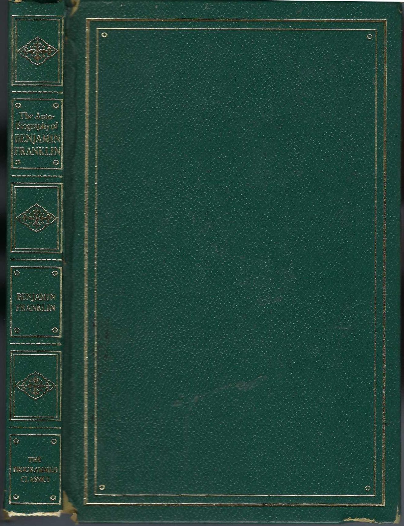 The Autobiography of Benjamin Franklin (The Programmed Classics)