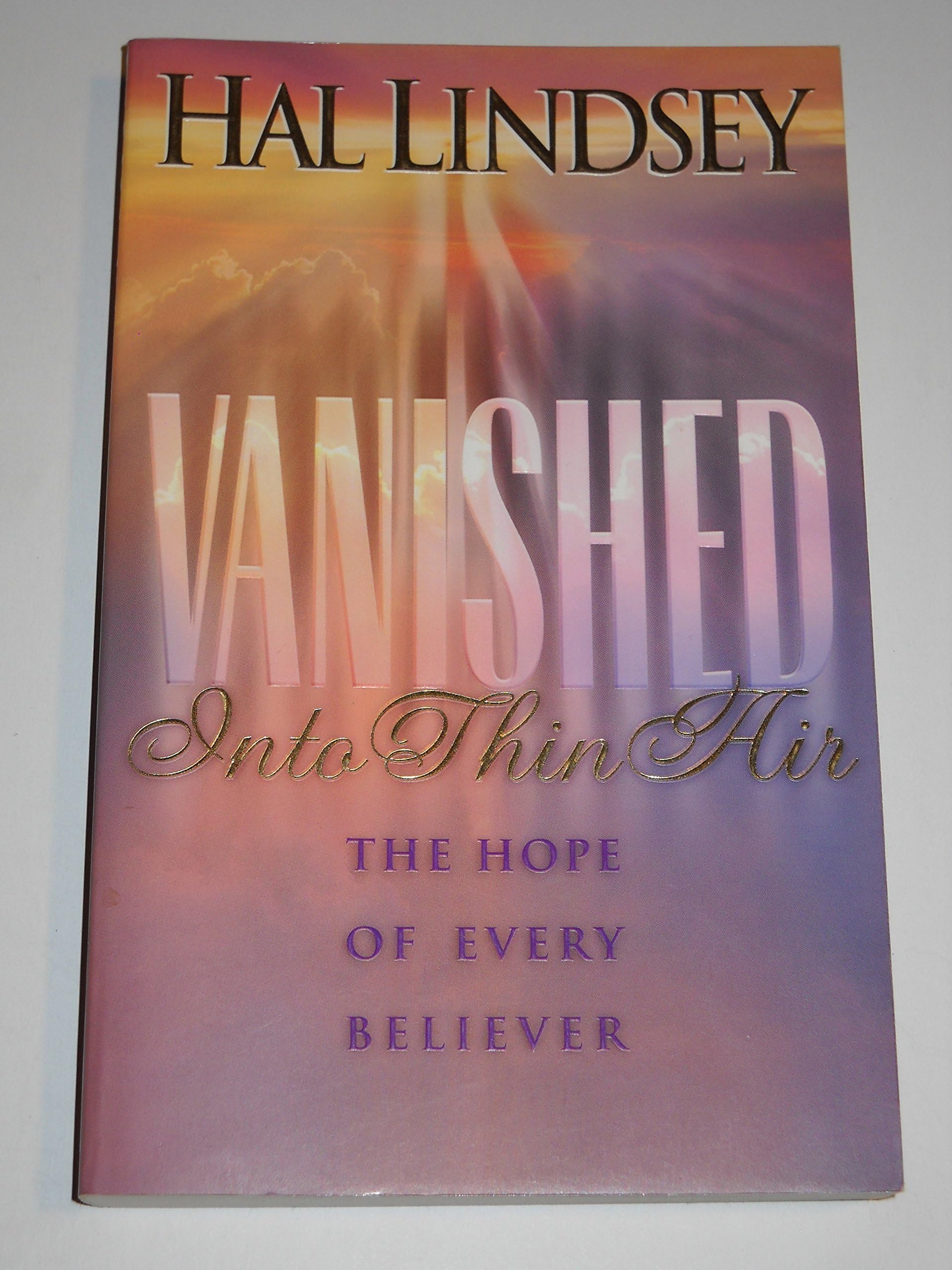 Vanished into Thin Air: The Hope of Every Believer used book depot