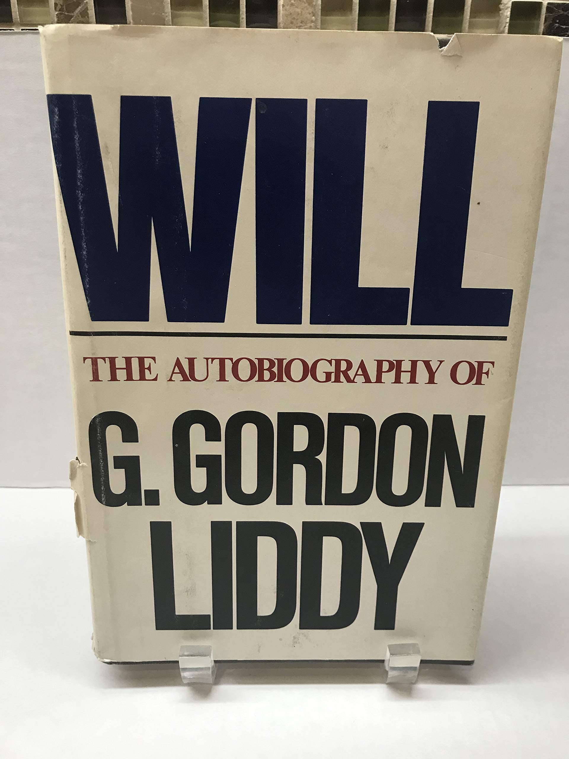 Will: The Autobiography of G. Gordon Liddy used book depot