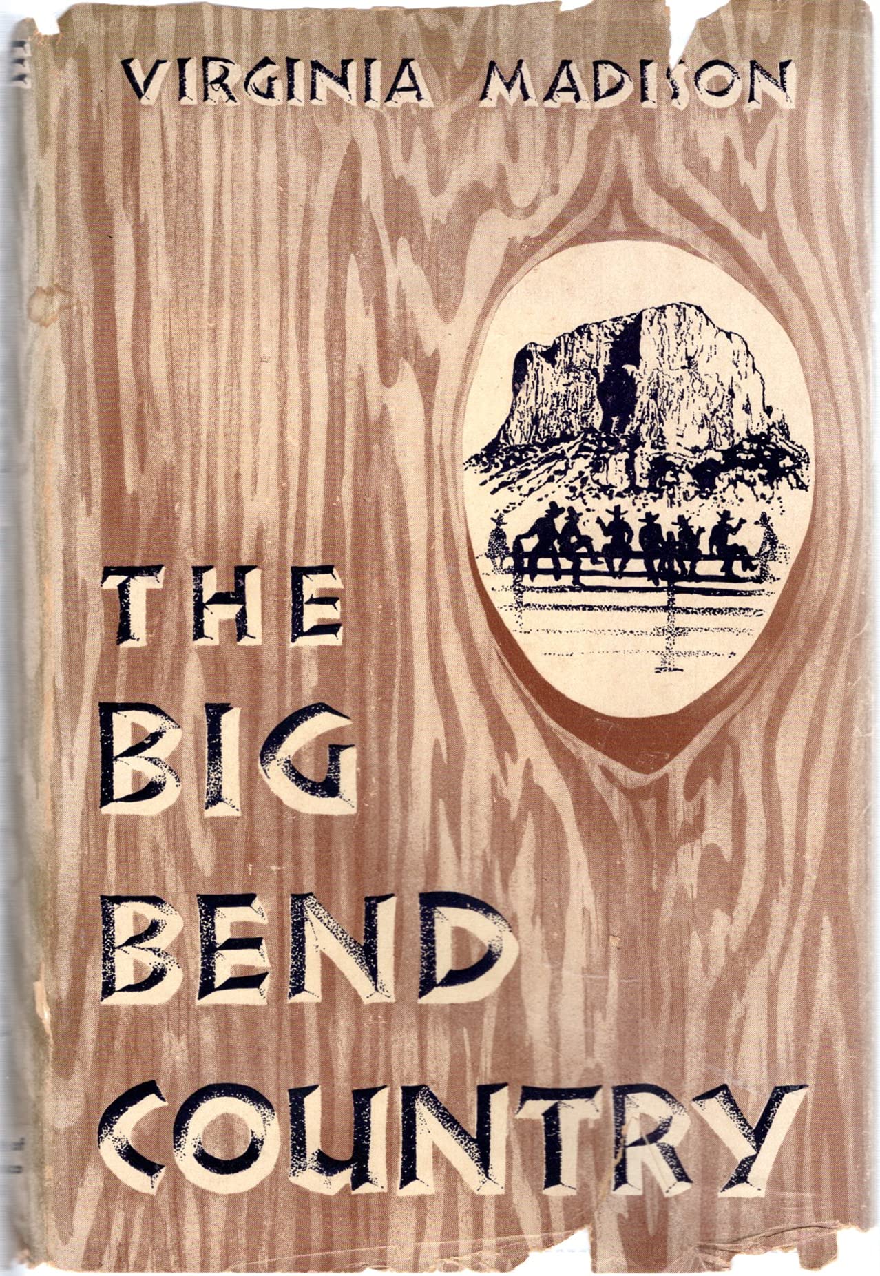 THE BIG BEND COUNTRY OF TEXAS