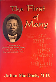 The First of Many: The Story of a Pioneering Chinese Family in Texas