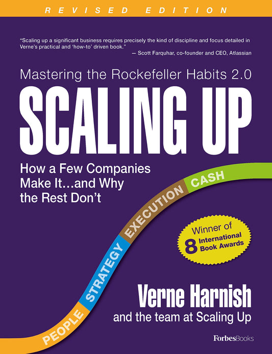 Scaling Up: How a Few Companies Make Itand Why the Rest Dont Rockefeller Habits 20 Revised Edition [Paperback] Harnish, Verne