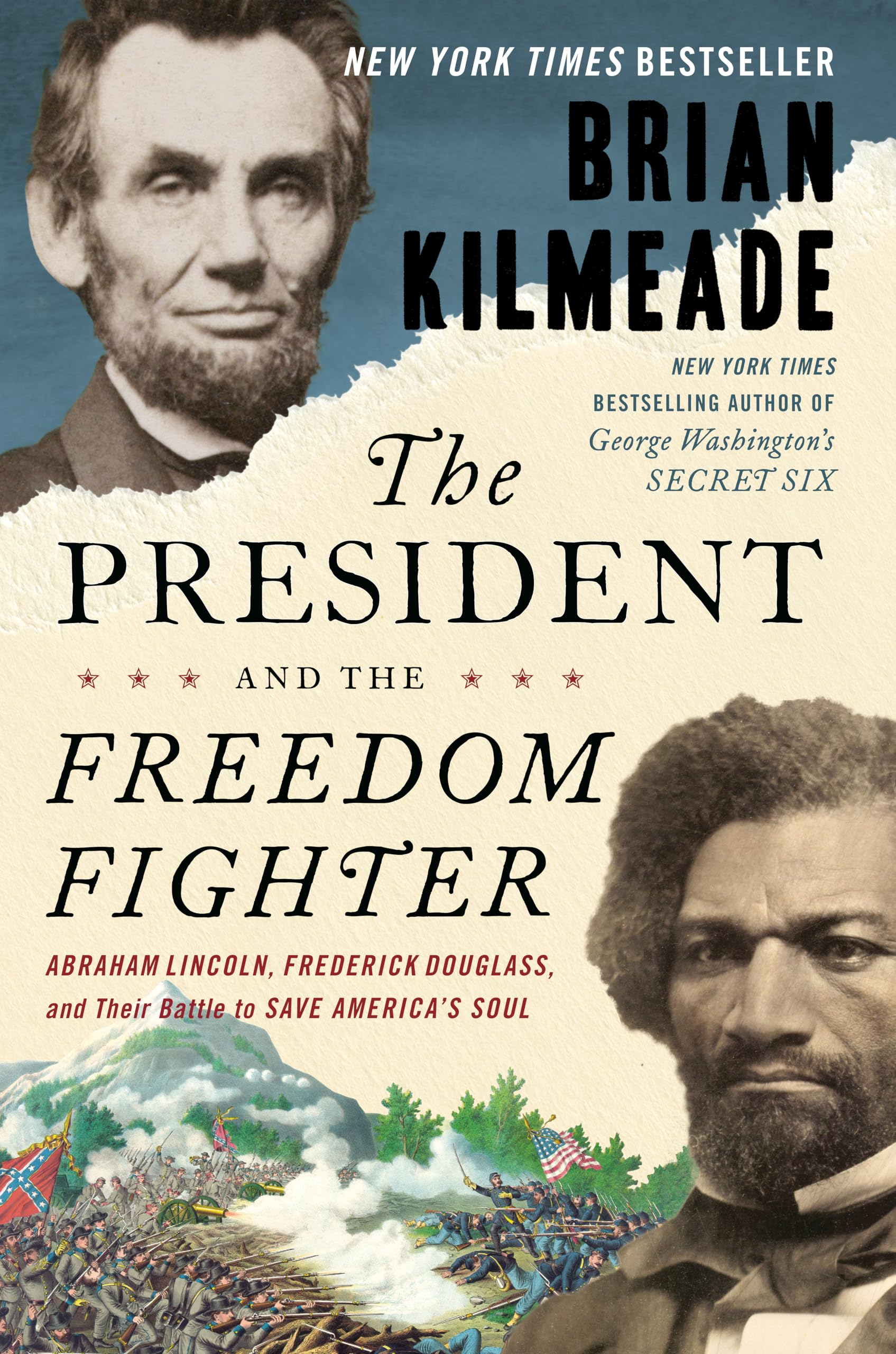 The President and the Freedom Fighter: Abraham Lincoln, Frederick Douglass, and Their Battle to Save America's Soul used book depot