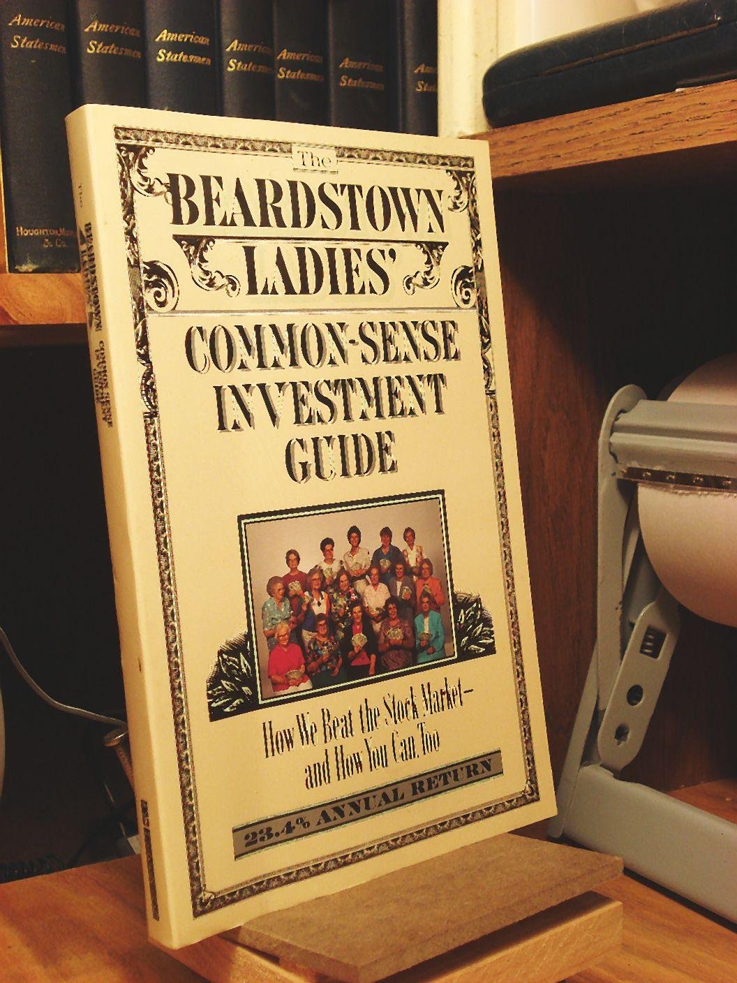 The Beardstown Ladies' Common-Sense Investment Guide: How We Beat the Stock Market - And How You Can Too used book depot