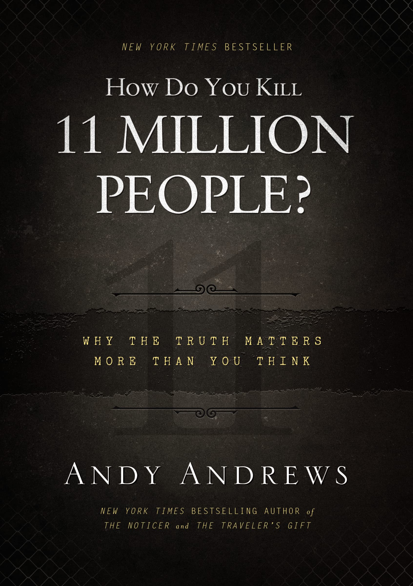 How Do You Kill 11 Million People?: Why the Truth Matters More Than You Think used book depot