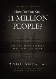 How Do You Kill 11 Million People?: Why the Truth Matters More Than You Think used book depot