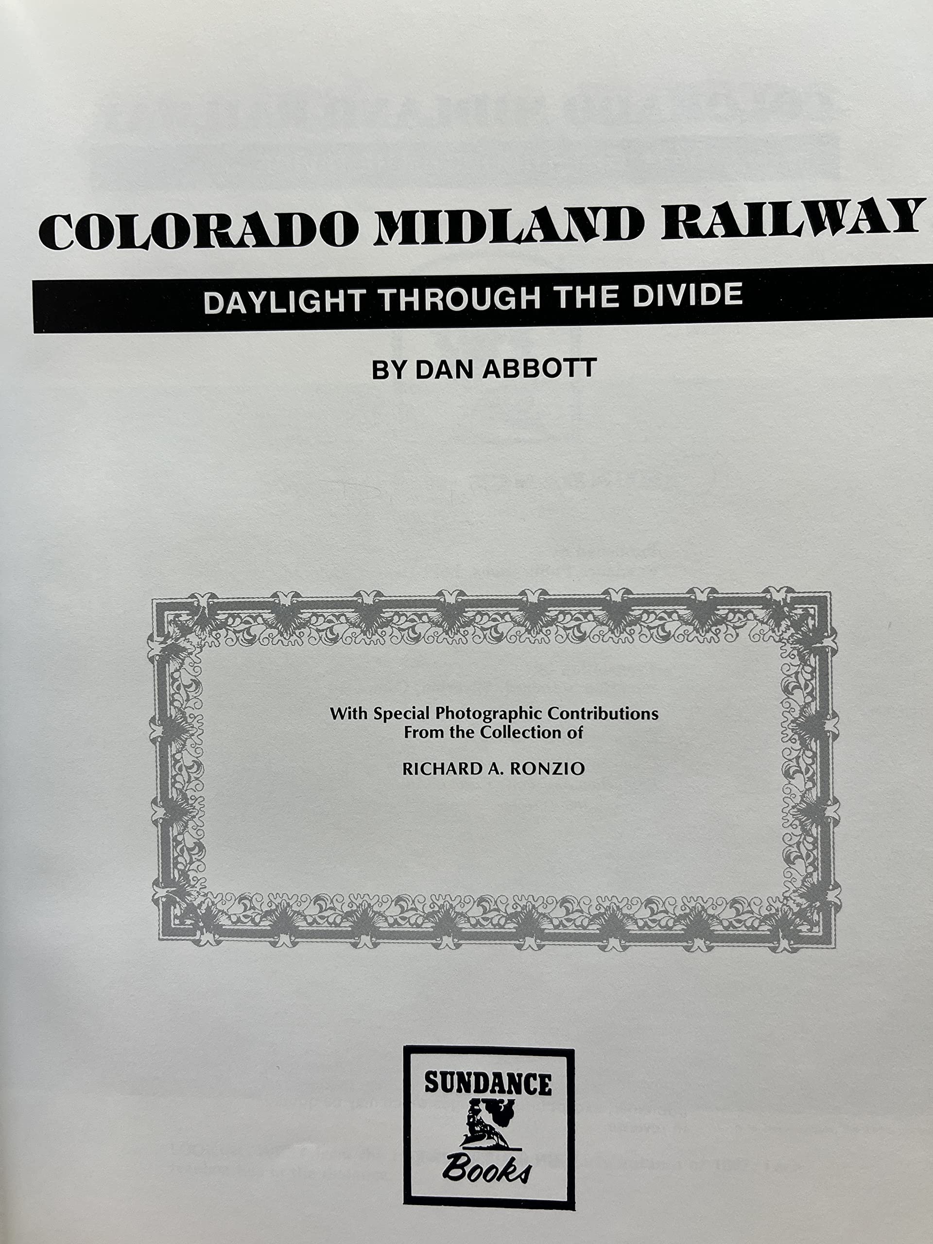 Colorado Midland Railway: Daylight Through the Divide