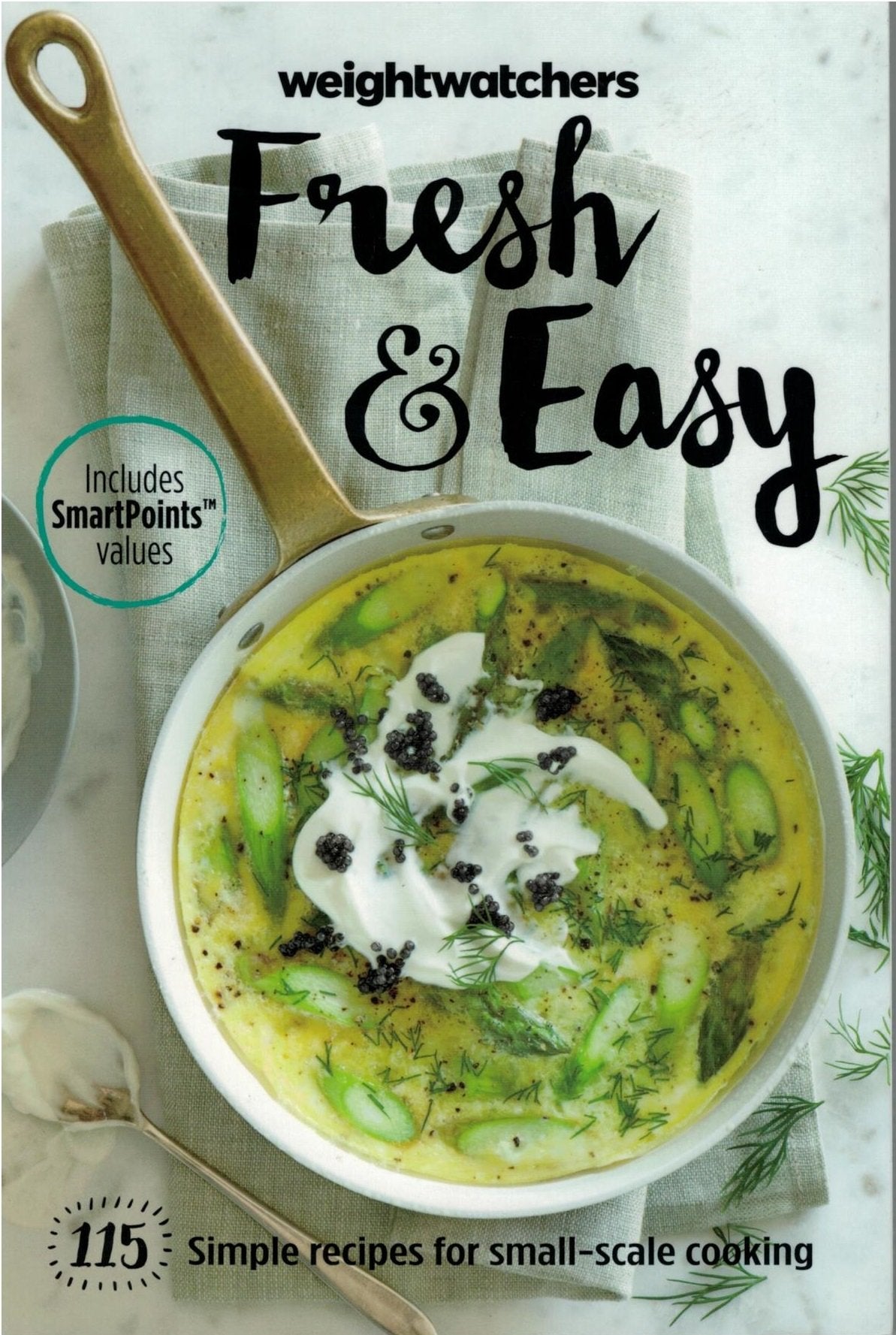 Weight Watchers Fresh & Easy [2015] 115 Simple Recipes for Small-scale Cooking (Includes Smart Points values) used book depot