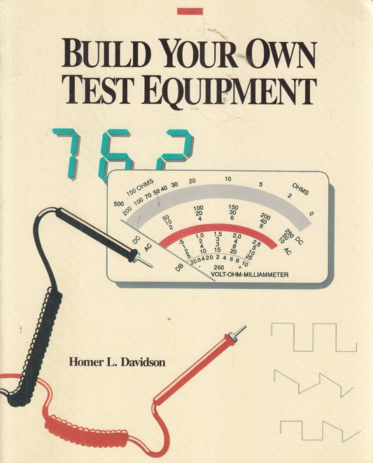 Build Your Own Test Equipment Davidson, Homer L