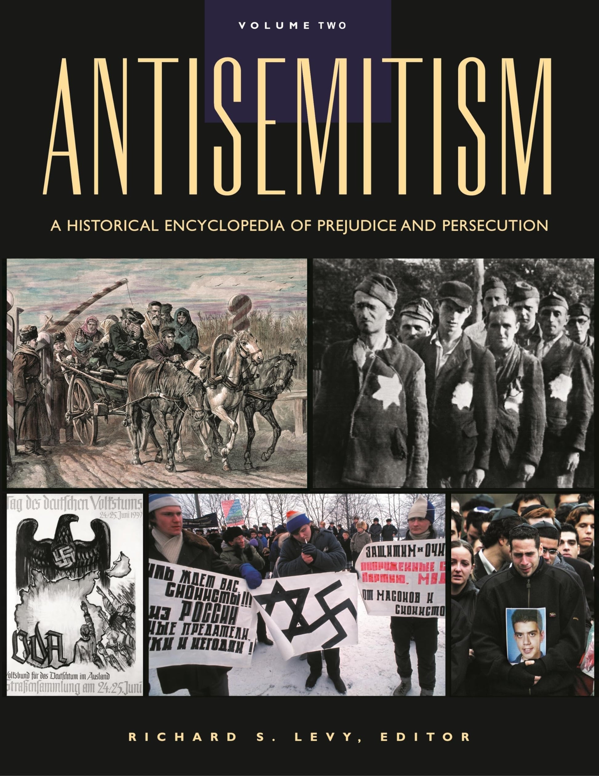 Antisemitism: A Historical Encyclopedia of Prejudice and Persecution (Two Vol. Set) used book depot