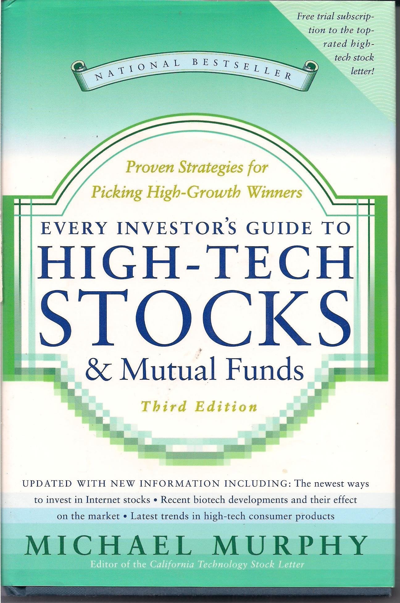 Every Investor's Guide to High-Tech Stocks and Mutual Funds, 3rd Edition: Proven Strategies for Picking High-Growth Winners used book depot