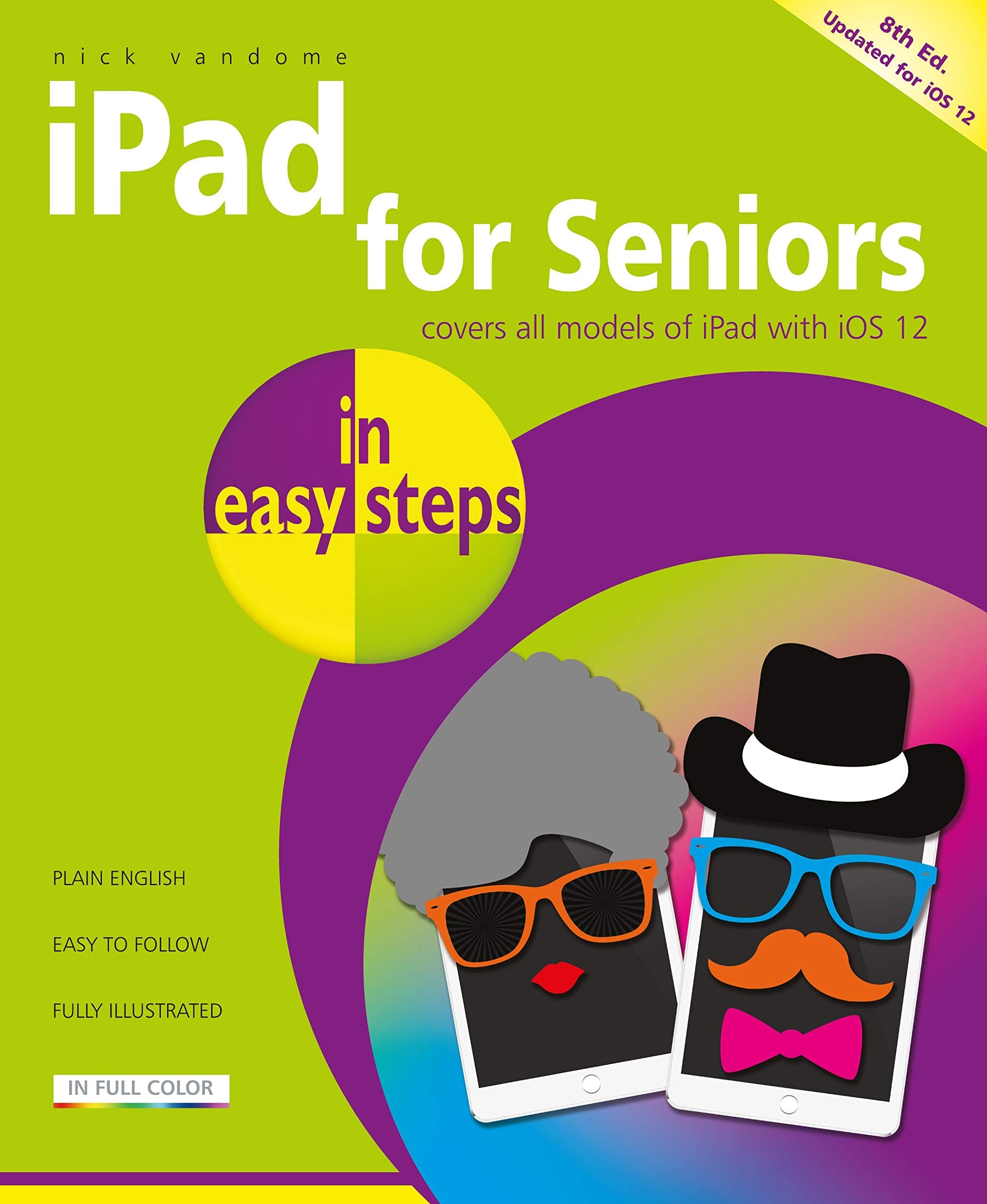 iPad for Seniors in easy steps: Covers iOS 12 used book depot