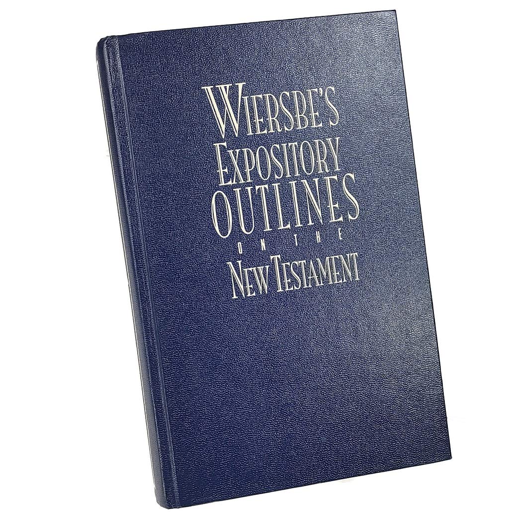Wiersbe's Expository Outlines on the New Testament: Chapter-by-Chapter through the New Testament with One of Today's Most Respected Bible Teachers used book depot