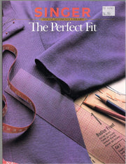 Singer Sewing Reference Library: The Perfect Fit used book depot