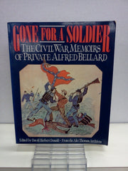 Gone for a Soldier: The Civil War Memoirs of Private Alfred Bellard used book depot