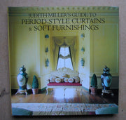 Judith Miller's Guide to Period-Style Curtains and Soft Furnishings used book depot