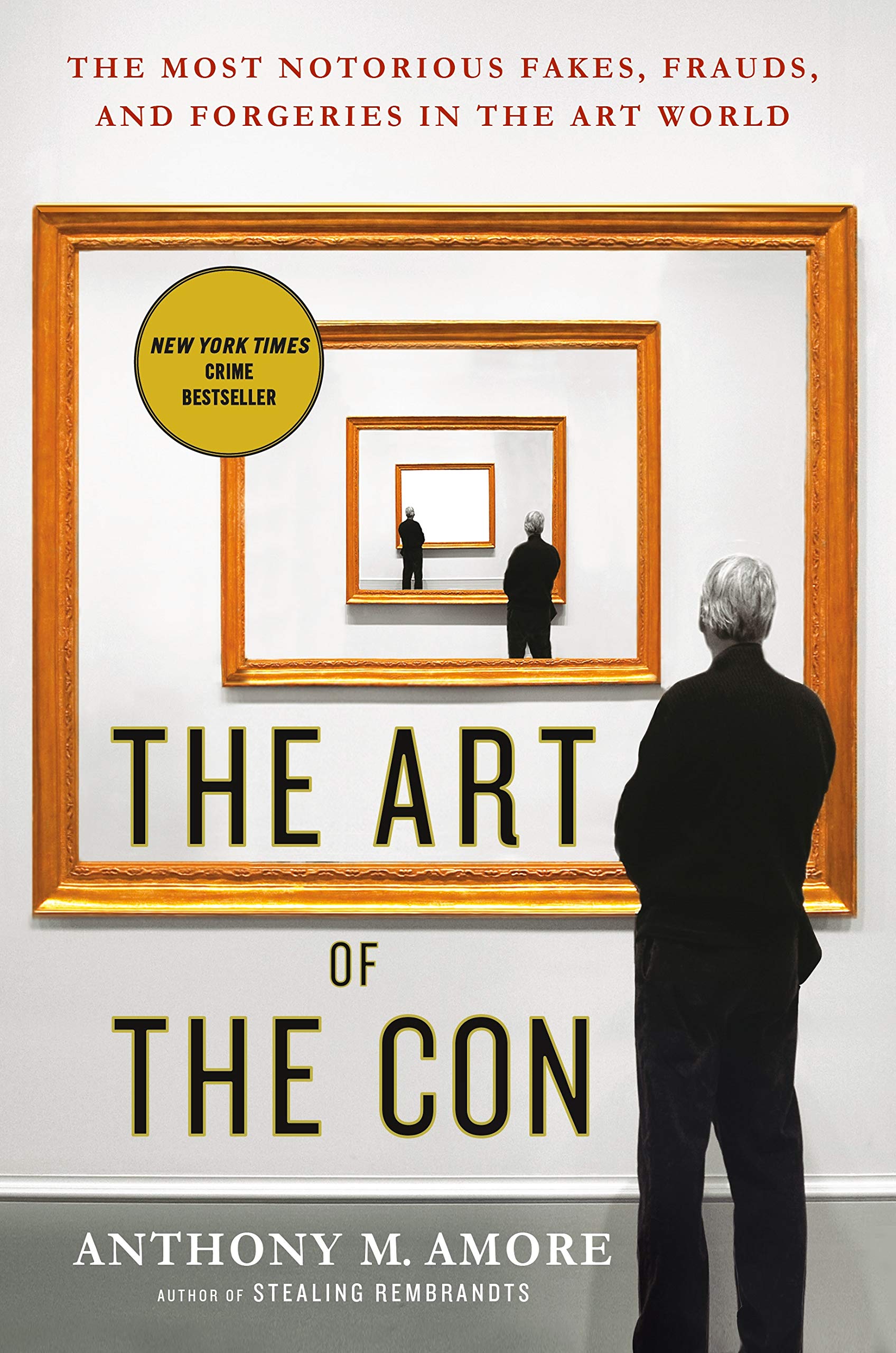 The Art of the Con: The Most Notorious Fakes, Frauds, and Forgeries in the Art World used book depot