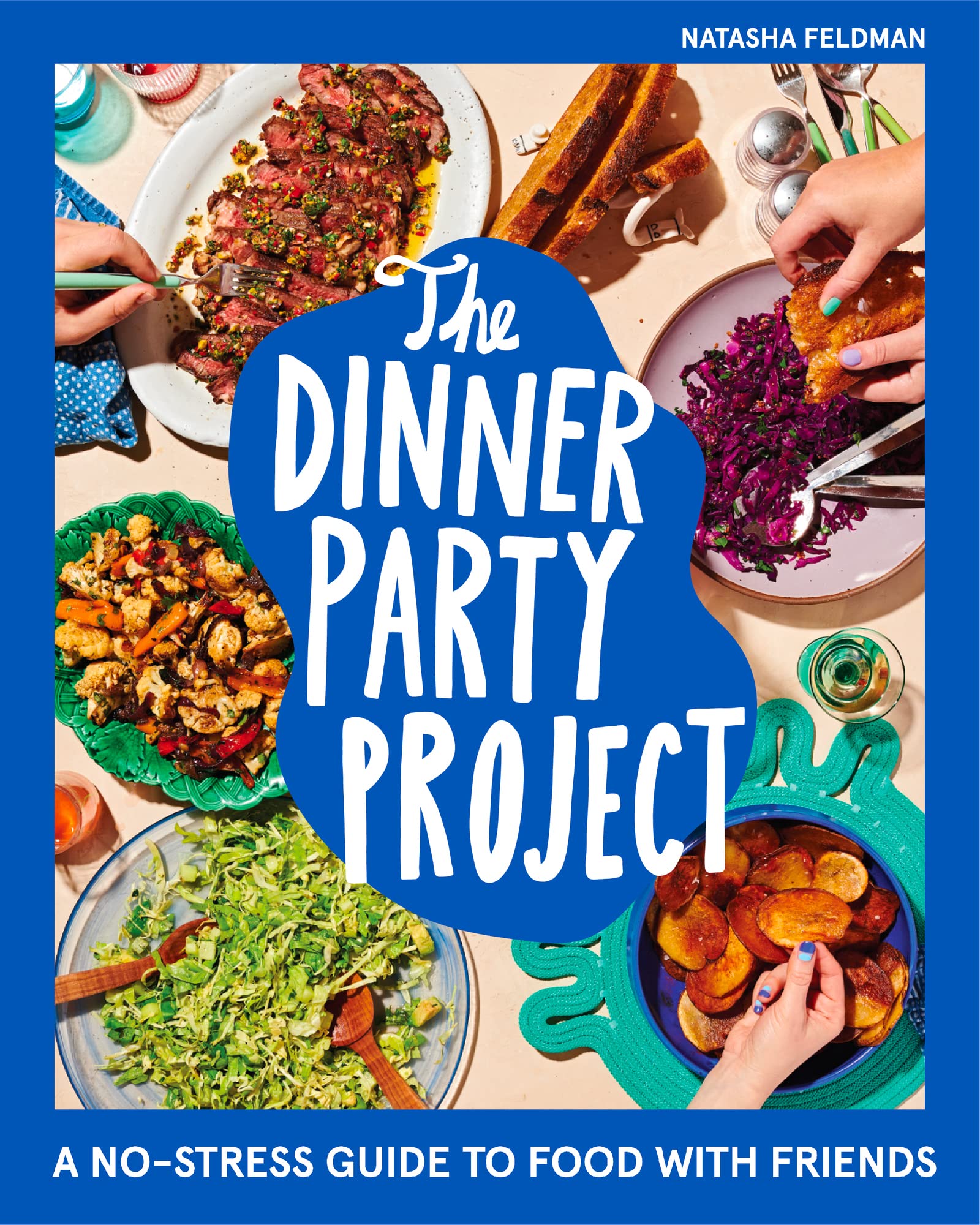 The Dinner Party Project: A No-Stress Guide to Food with Friends used book depot