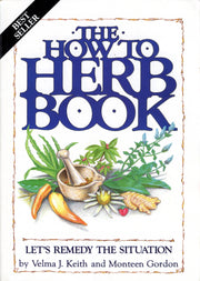 The How to Herb Book: Let's Remedy the Situation used book depot