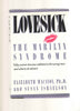 Lovesick: The Marilyn Syndrome Elizabeth Macavoy, PhD and Susan Israelson