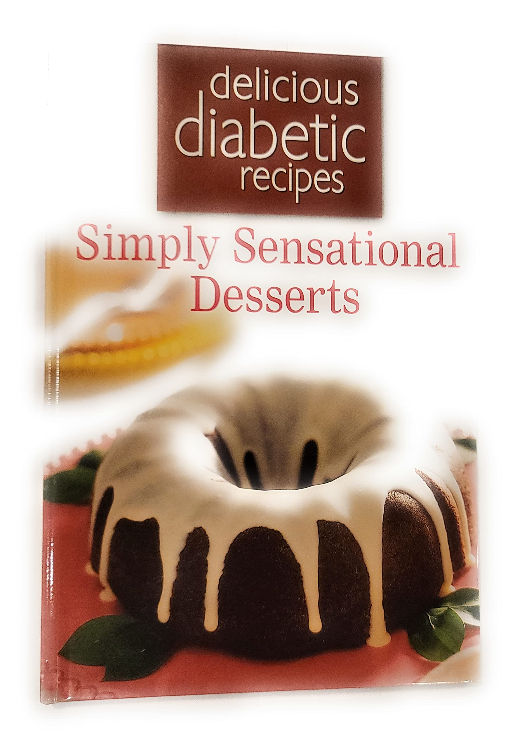 DELICIOUS DIABETIC RECIPES SIMPLY SENSATIONAL DESERTS used book depot