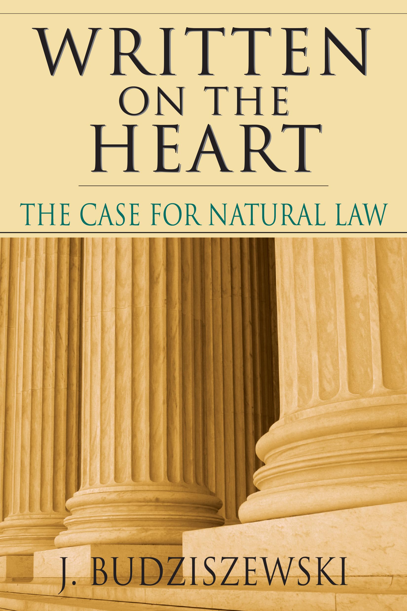 Written on the Heart: The Case for Natural Law used book depot