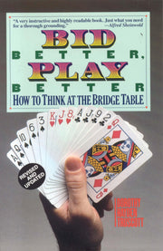 Bid Better Play Better: How to Think at the Bridge Table used book depot