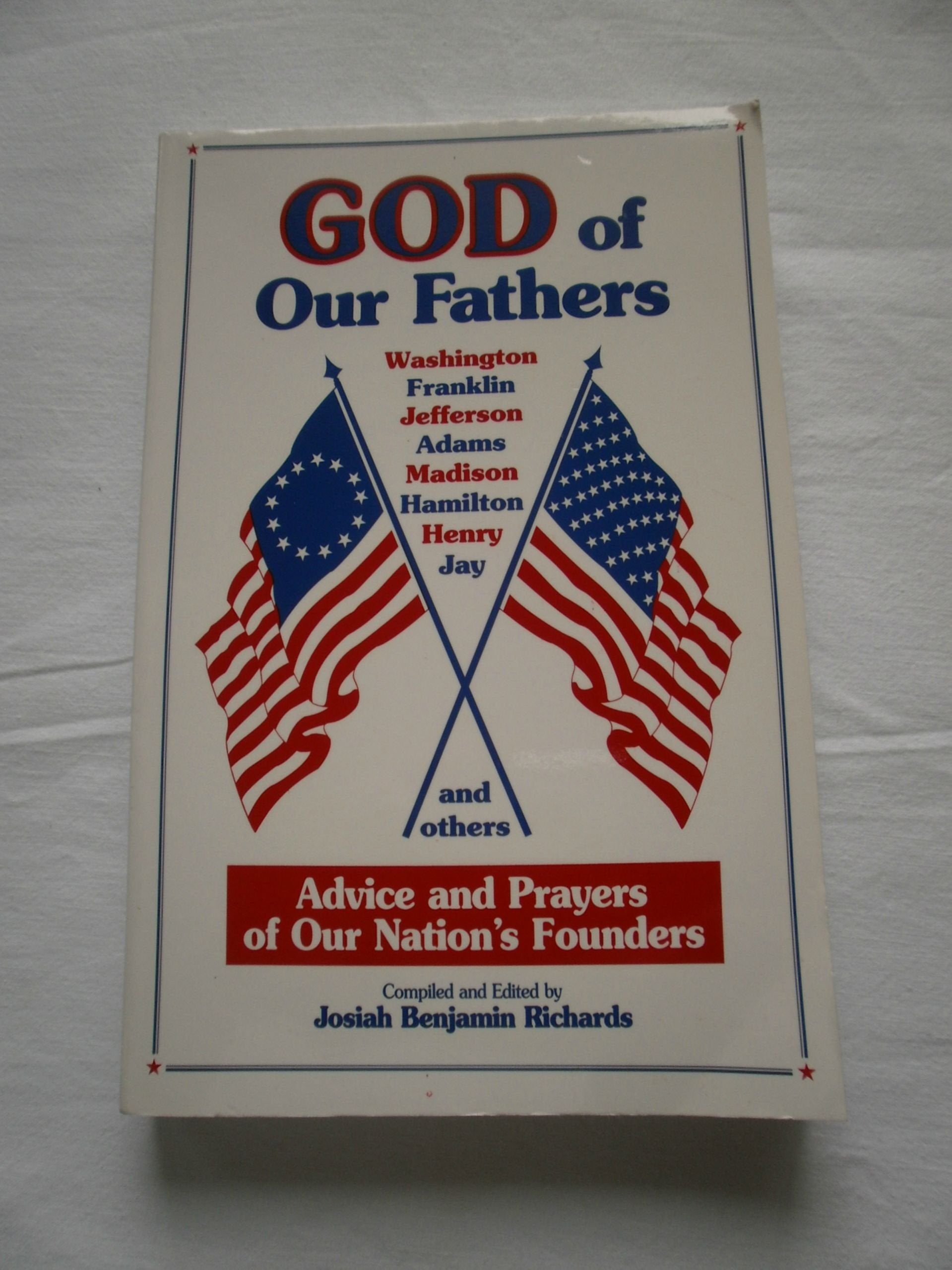 God of Our Fathers: Advice and Prayers of Our Nation's Founders used book depot