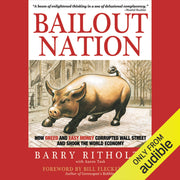 Bailout Nation: How Greed and Easy Money Corrupted Wall Street and Shook the World Economy used book depot