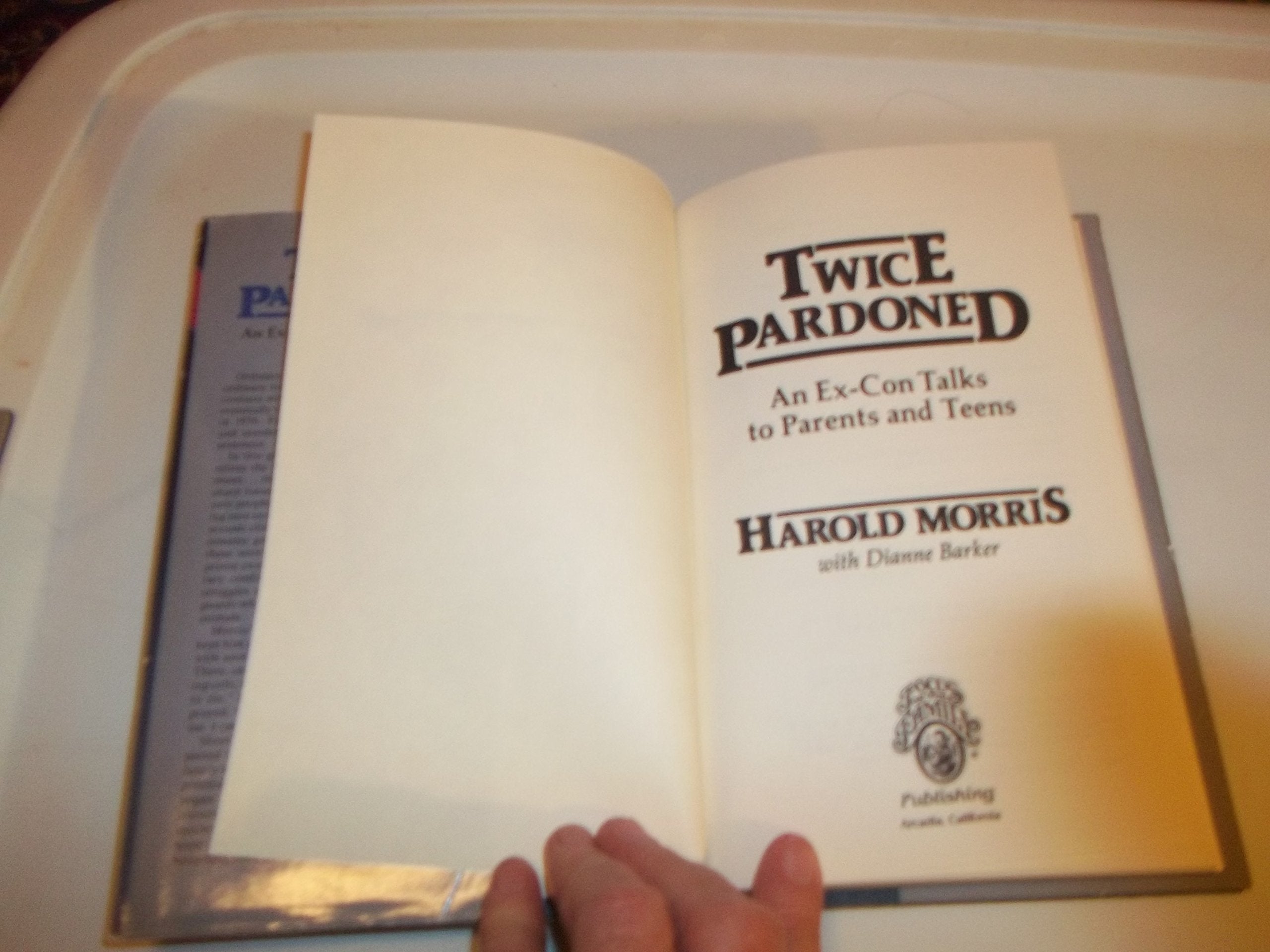 Twice Pardoned: An Ex-Con Talks to Parents and Teens used book depot