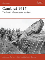 Cambrai 1917: The birth of armoured warfare (Campaign, 187) used book depot