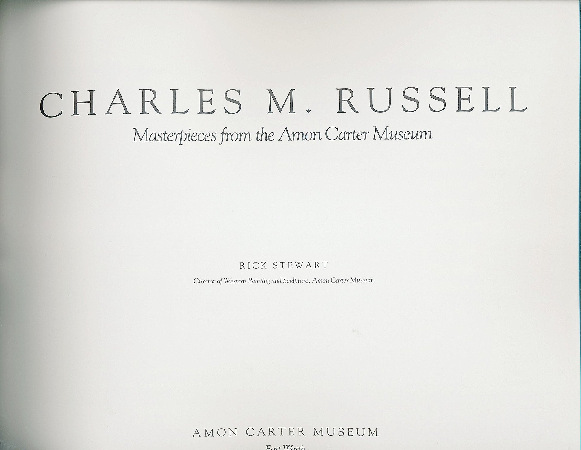 Charles M. Russell: Masterpieces from the Amon Carter Museum used book depot
