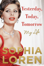 Yesterday, Today, Tomorrow: My Life used book depot