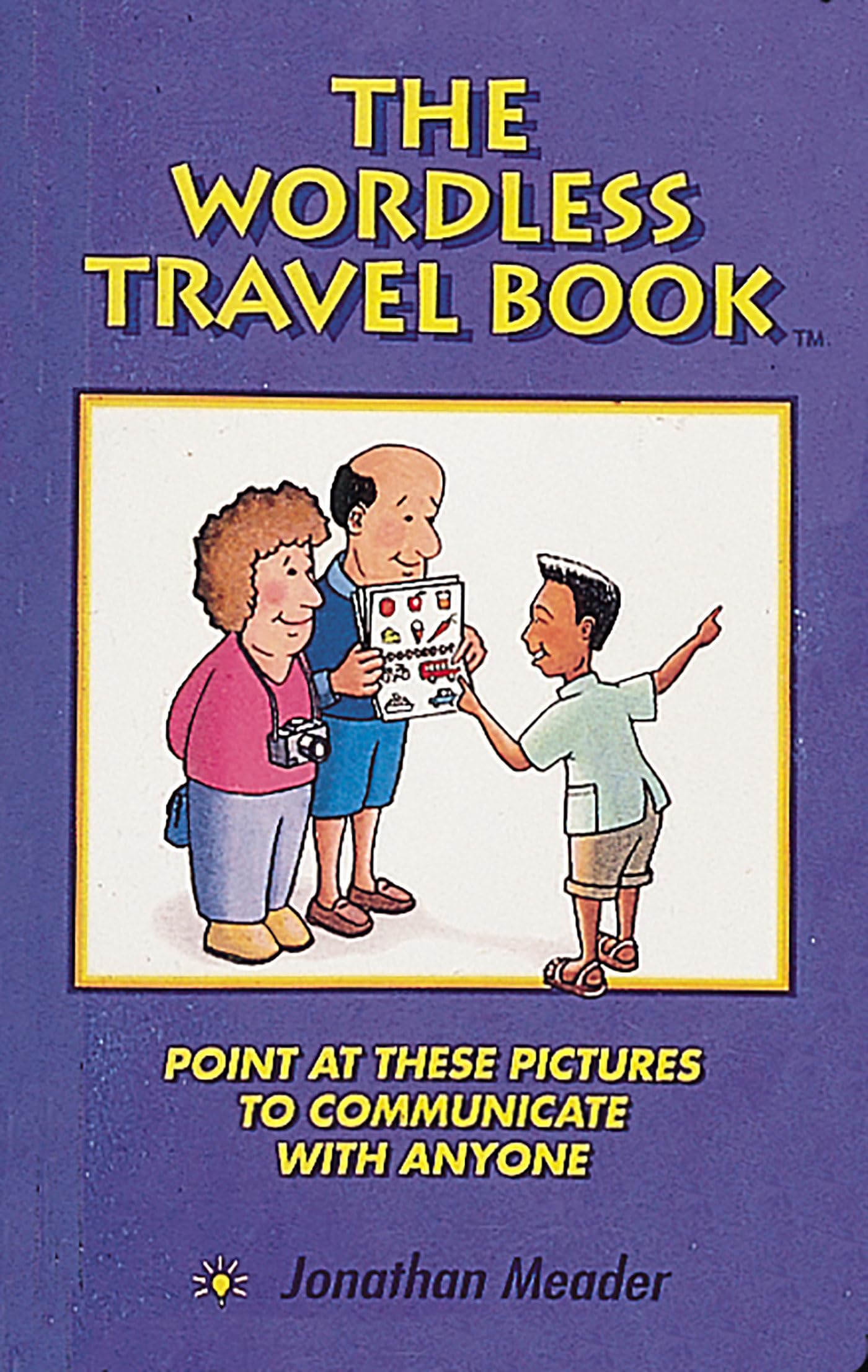 The Wordless Travel Book: Point at These Pictures to Communicate with Anyone used book depot
