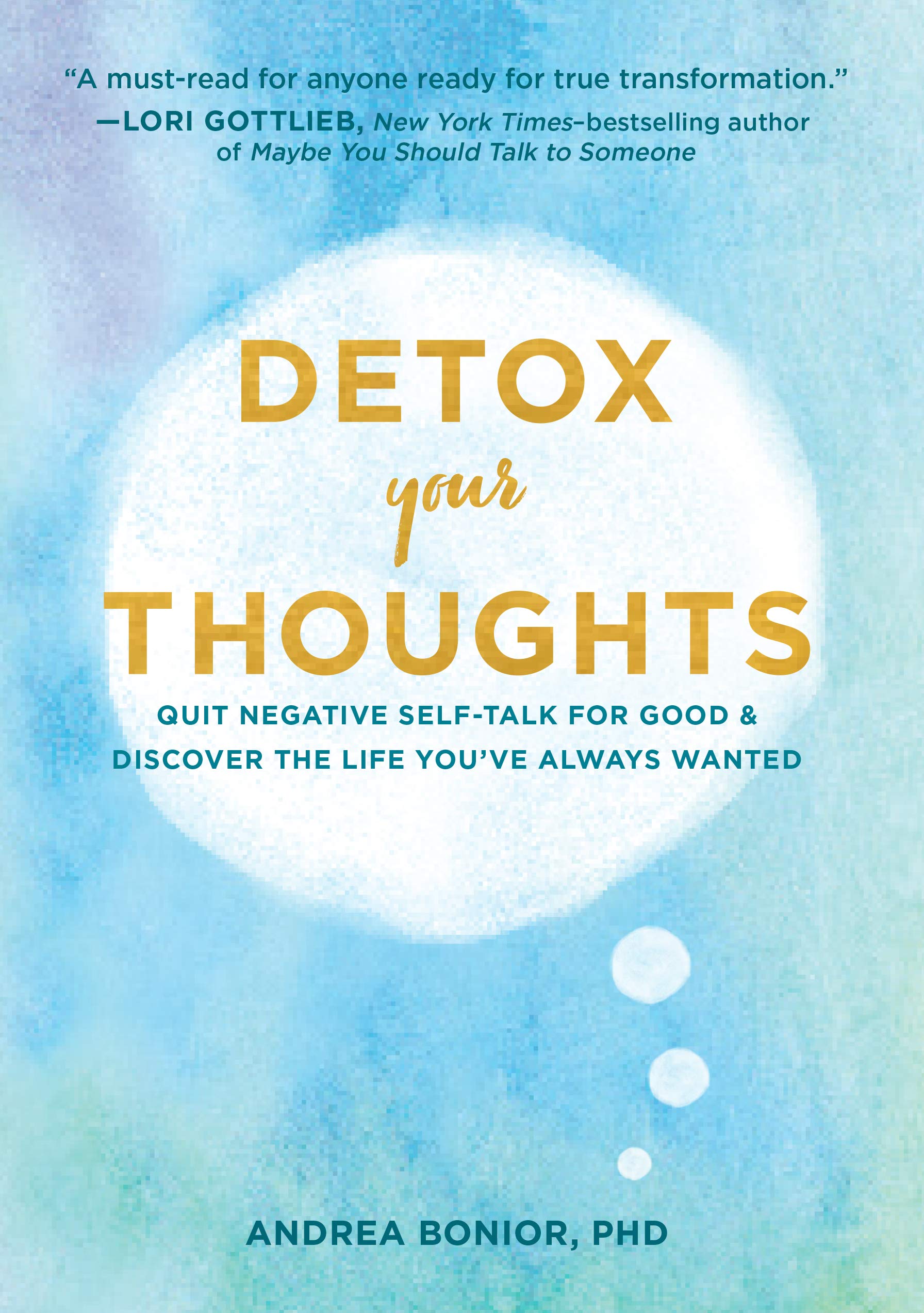 Detox Your Thoughts: Quit Negative Self-Talk for Good and Discover the Life You've Always Wanted used book depot