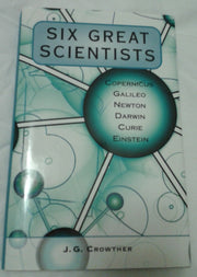 Six Great Scientists: Copernicus, Galileo, Newton, Darwin, Marie Curie, Einstein used book depot