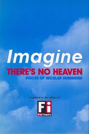 Imagine There's No Heaven: Voices of Secular Humanism used book depot
