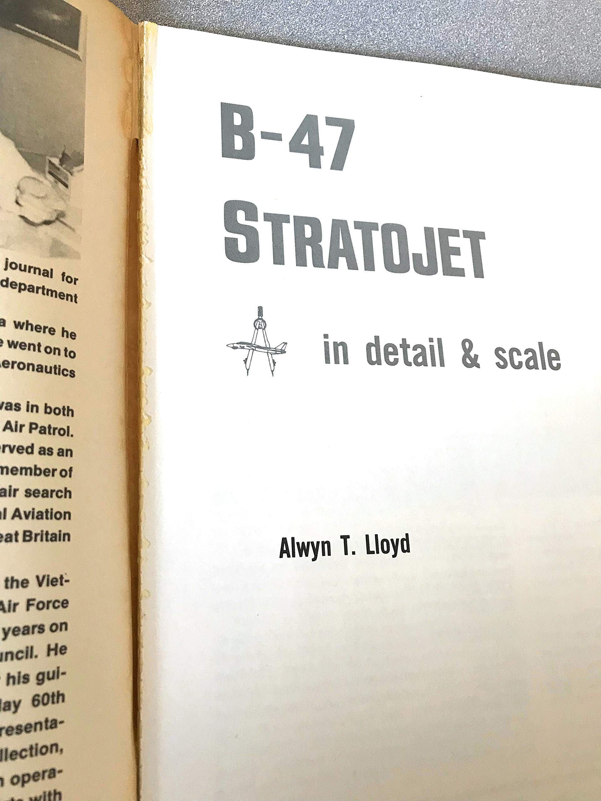 B-47 Stratojet in Detail and Scale - D & S Vol. 18 used book depot