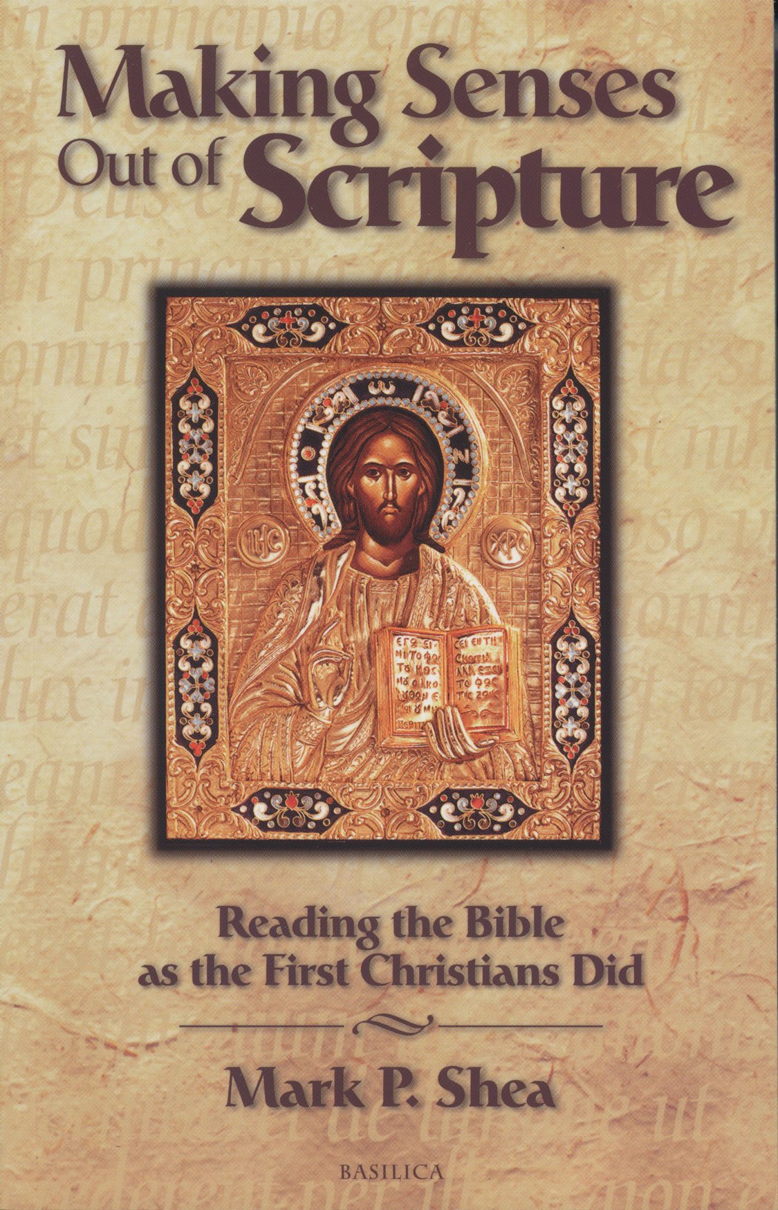 Making Senses Out of Scripture: Reading the Bible as the First Christians Did used book depot