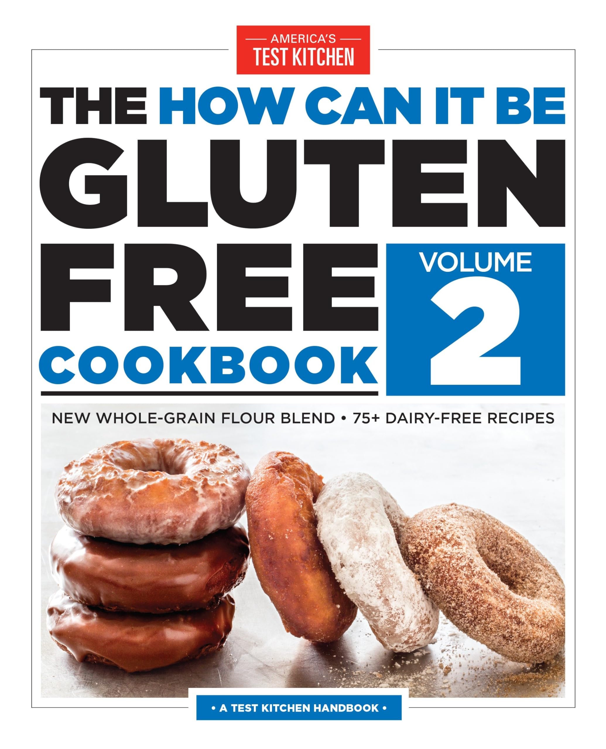The How Can It Be Gluten Free Cookbook Volume 2: New Whole-Grain Flour Blend, 75+ Dairy-Free Recipes used book depot