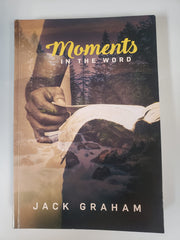 Moments in the Word: A Daily Devotional from Jack Graham used book depot