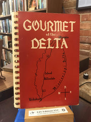 Gourmet of the Delta: Collected By St. John's Woman's Auxiliary, Leland, Mississippi, and St. Paul's Woman's Auxiliary, Hollandale, Mississippi used book depot