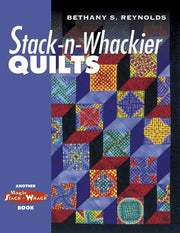 Stack-n-Whackier Quilts (Another Magic Stack-n-Whack(tm) Book) used book depot