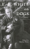 E.B. White on Dogs