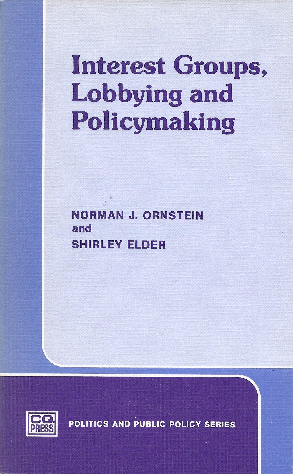 Interest Groups, Lobbying, and Policymaking used book depot