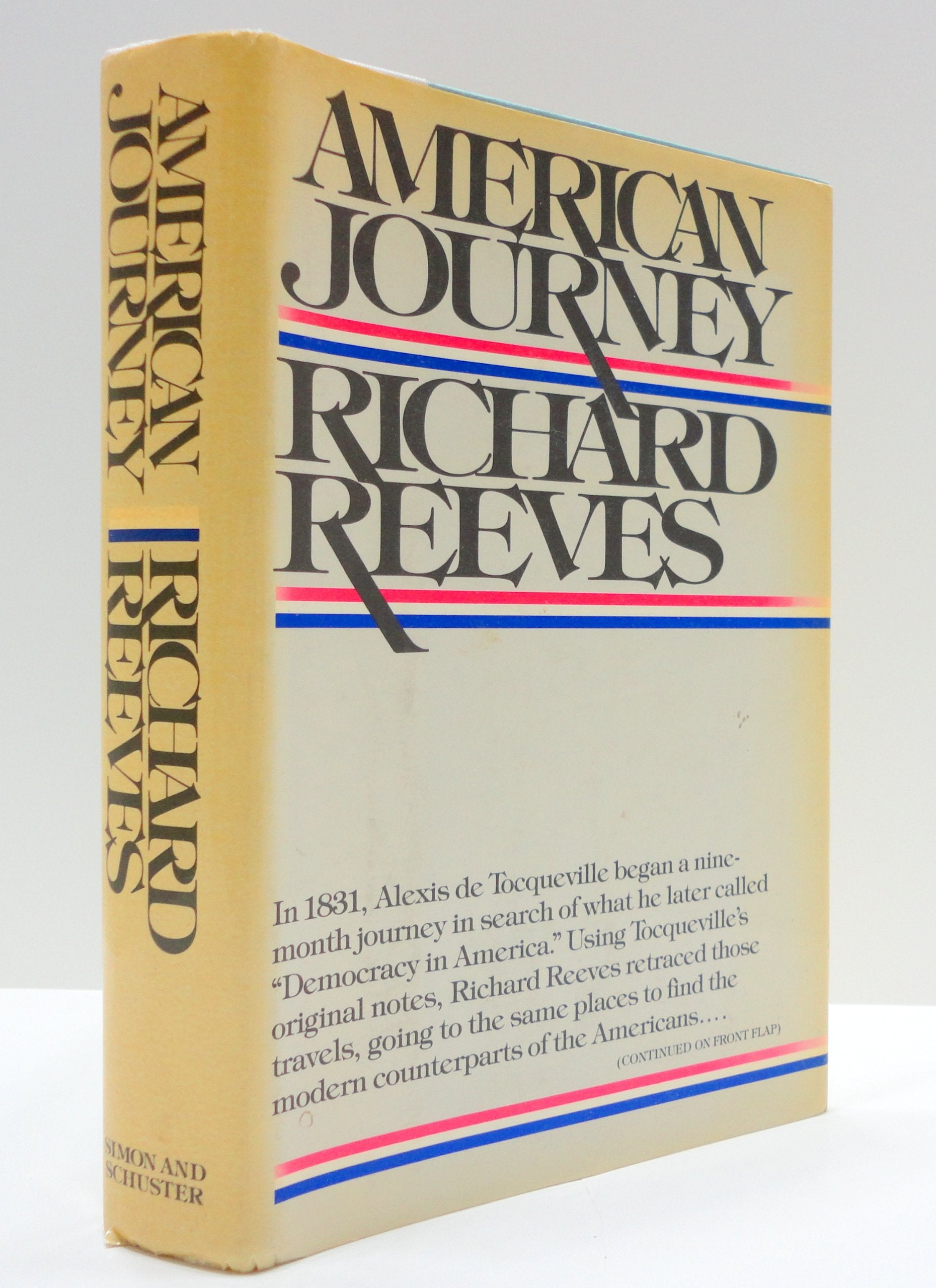 American Journey: Traveling With Tocqueville in Search of Democracy in America