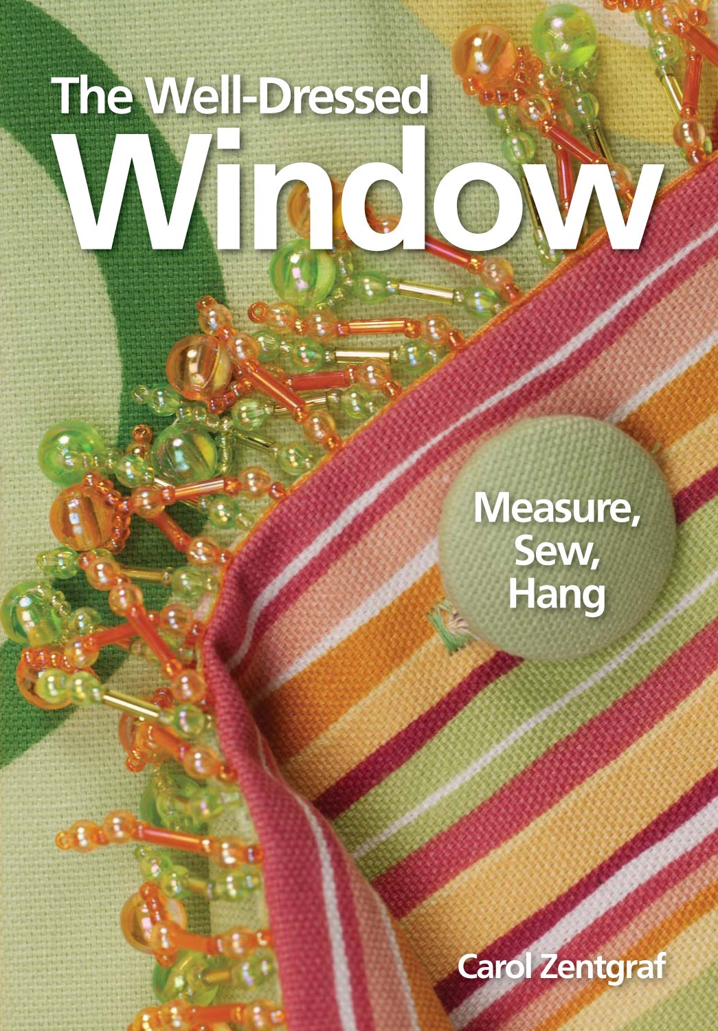 The Well-Dressed Window: Measure, Sew, Hang used book depot