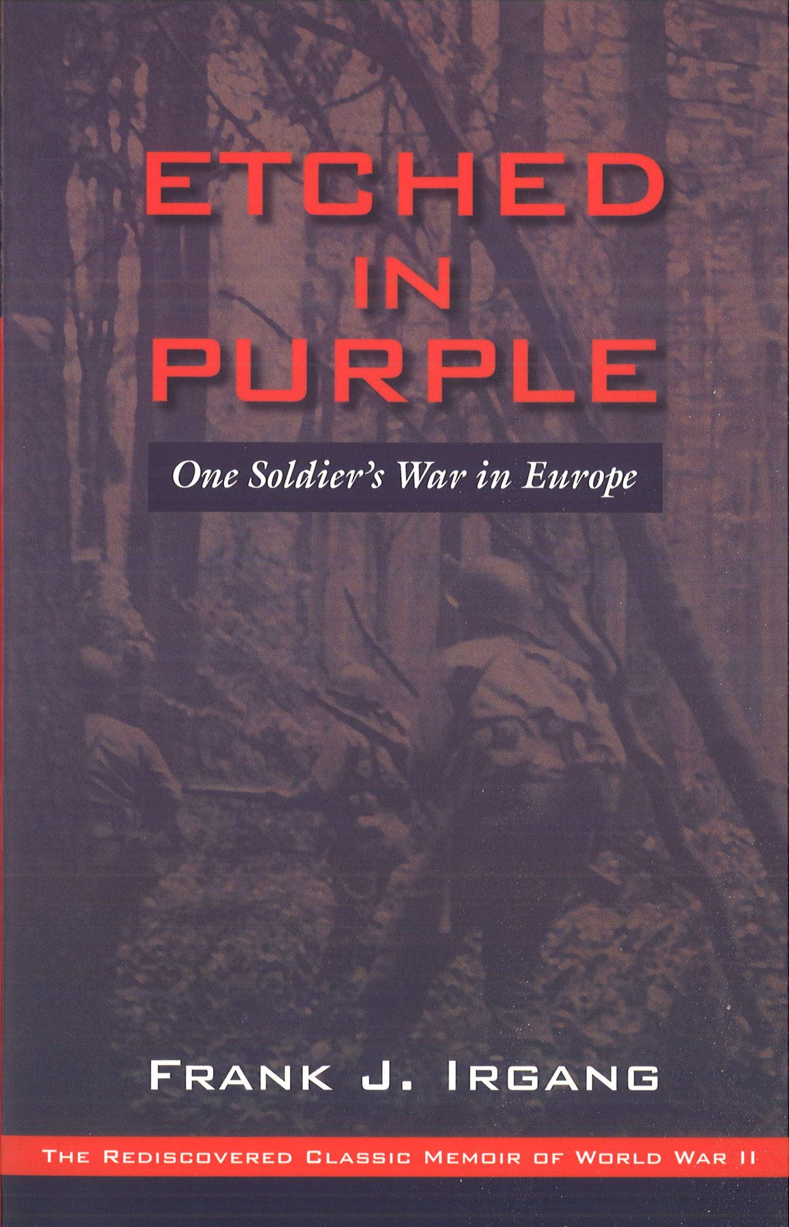 Etched in Purple: One Soldier's War in Europe used book depot