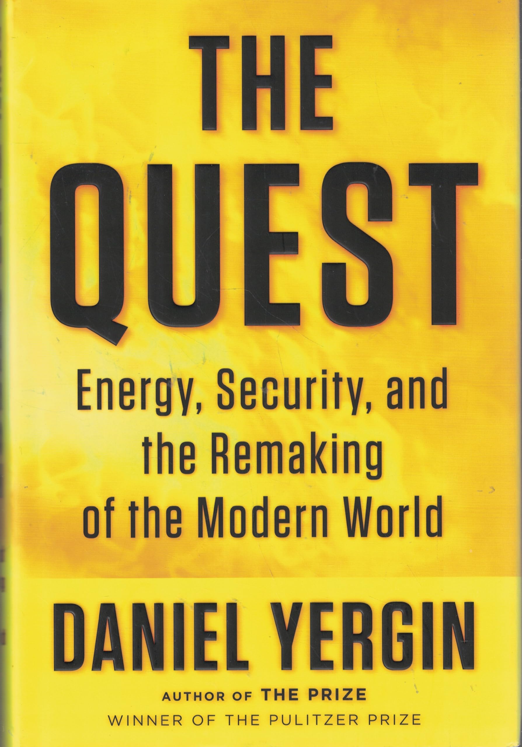 The Quest: Energy, Security, and the Remaking of the Modern World used book depot
