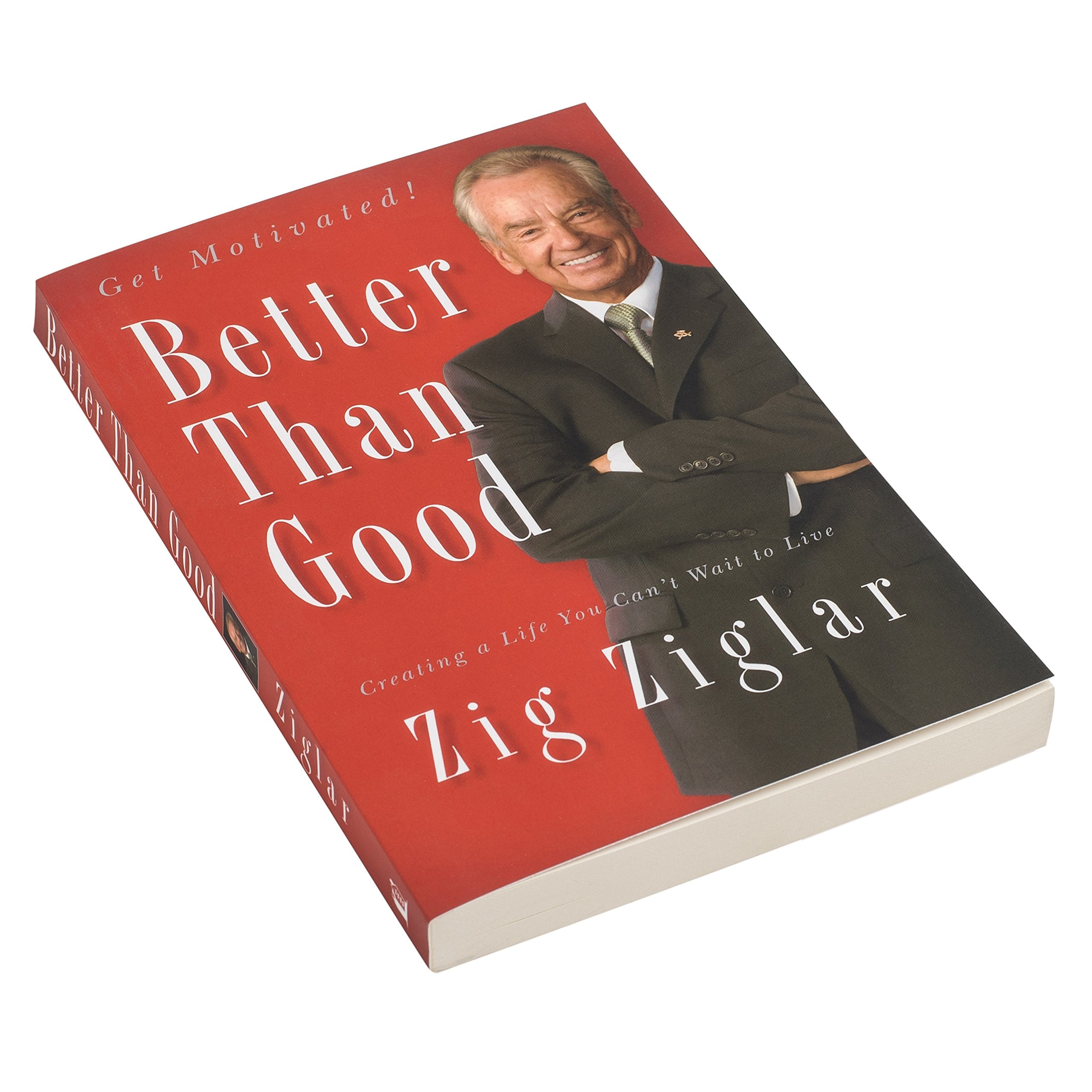 Better Than Good: Creating a Life You Can't Wait to Live